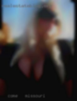 COME   FIND ME Missouri IN WAITING XXX.