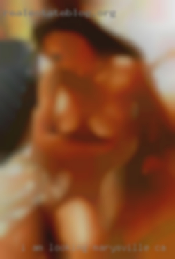 I am looking to date with near Marysville, CA possible ltr.