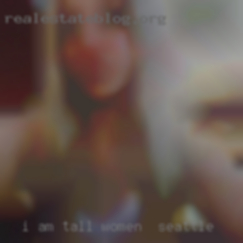 I am women in Seattle tall, attractive, and easy-going.