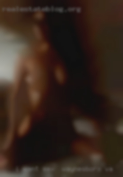 I want to fuck till sex in Waynesboro, VA u run out of cum.
