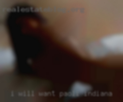 I will want to worship in Paoli, Indiana at your feet..