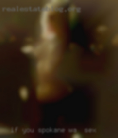If you see me in Spokane, WA for sex online say hi.