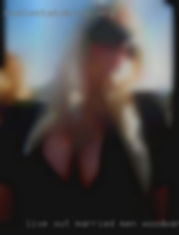 Live out our   wildest married men Woodward fantasy.
