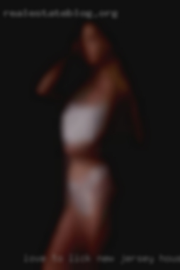 Love to lick, tease and seduce New Jersey housewives x.